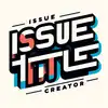 Logo of Issue Title Creator